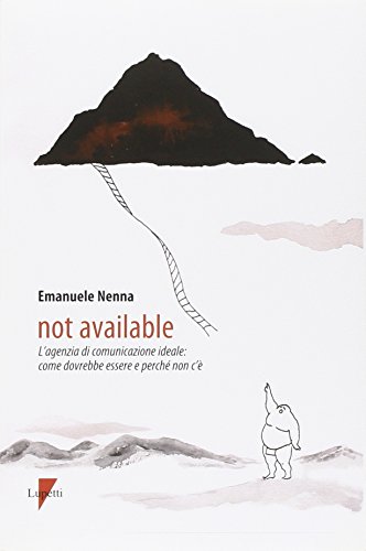 Not available. l'agenzia di comunicazione ideale