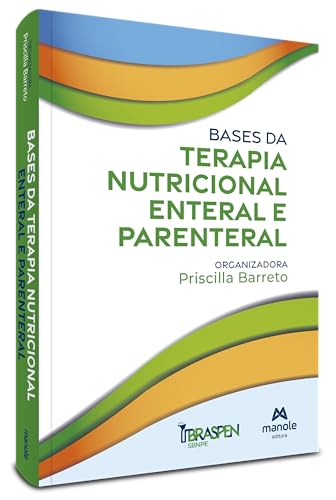 Bases da terapia nutricional enteral e parenteral