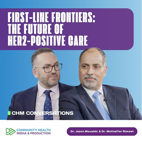 First-Line Frontiers: DESTINY-Breast09 and the Future of HER2-Positive Care — Dr. Jason Mouabbi & Dr. Mothaffar Rimawi