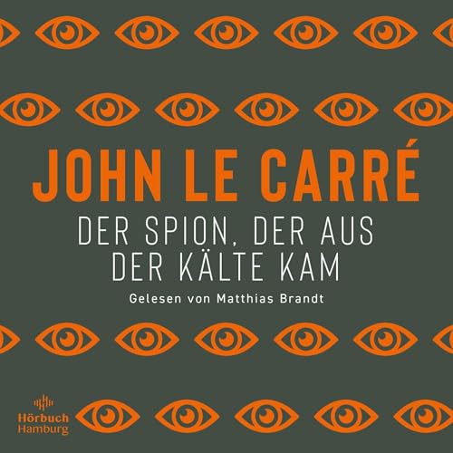 Der Spion, der aus der Kälte kam Audiolibro Por John le Carré arte de portada