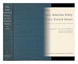The Latin American policy of the United States,