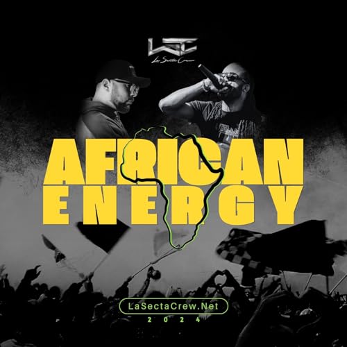 African Energy By @LaSectaCrew 2024 (Live Mix) cover art