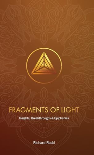 Fragments of Light: Insights, Breakthroughs & Epiphanies