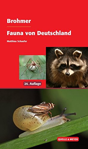 Brohmer – Fauna von Deutschland: Ein Bestimmungsbuch unserer heimischen Tierwelt Brohmer – Fauna von Deutschland: Ein Bestimmungsbuch unserer heimischen Tierwelt