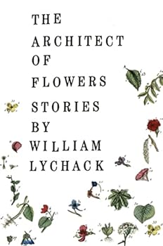 Paperback The Architect Of Flowers: Short Story Anthology Where Beauty Becomes Antidote to Life's Grief and Loss Book