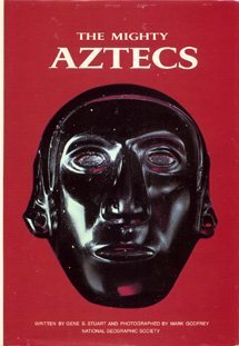 The Mighty Aztecs by Gene S Stuart (1982-05-03) B01FKSJH96 Book Cover