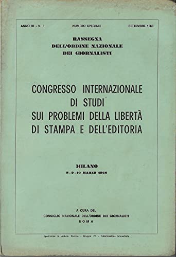  CONGRESSO DI STUDI SUI PROBLEMI DELLA LIBERTÀ DI STAMPA E DELL’EDITORIA