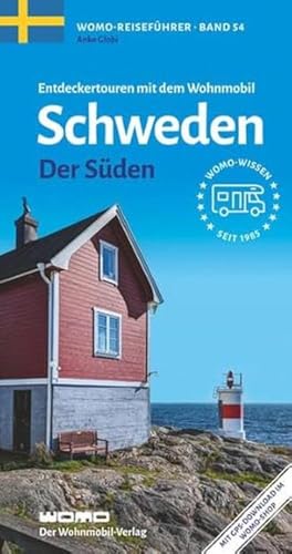 Entdeckertouren mit dem Wohnmobil Schweden - Der Süden (Womo-Reihe, Band...