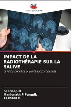 Impact de la Radiothérapie Sur La Salive (French Edition)