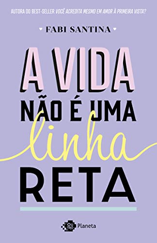 A vida não é uma linha reta - Santina, Fabi