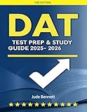 DAT Test Prep & Study Guide 2025-2026: 4 Full-Length Practice Tests | 1,700+ Questions with Detailed Explanations | Comprehensive Subject Reviews | Proven Test-Taking Strategies to Ace the DAT