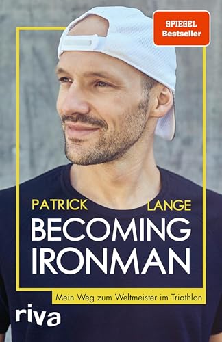 Becoming Ironman: Mein Weg zum Weltmeister im Triathlon | Autobiografie und SPIEGEL Bestseller des zweifachen Ironman-Hawaii-Siegers. Ein inspirierendes Buch für alle Ausdauersportler (German Edition)