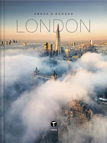 Above and Across London (Above & Across)