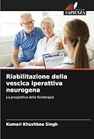 Riabilitazione della vescica iperattiva neurogena 620525977X Book Cover