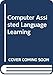 Computer Assisted Language Learning
