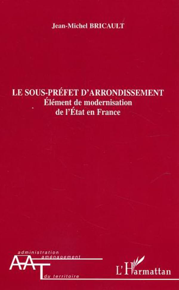 Le sous-préfet d'arrondissement : manuel pour réussir les concours de la fonction publique