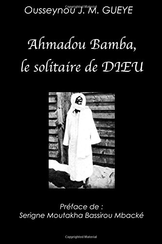 Ahmadou Bamba, le solitaire de Dieu (noir)