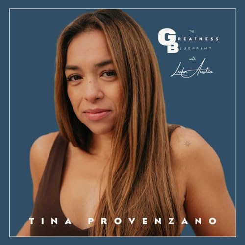 Episode 22: Tina Provenzano - Embracing Vulnerability, Risk-Taking, & Pursuing Passion cover art