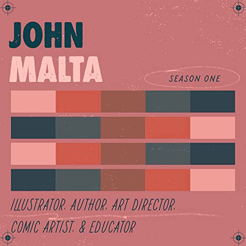 Episode 07 - John Malta