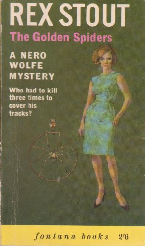 The Golden Spiders (Nero Wolfe series) 0006164692 Book Cover