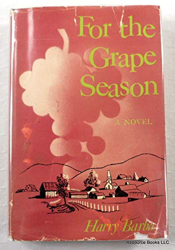 For the Grape Season B000NP5PT8 Book Cover