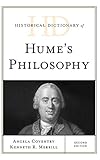 Historical Dictionary of Hume's Philosophy (Historical Dictionaries of Religions, Philosophies, and Movements Series)
