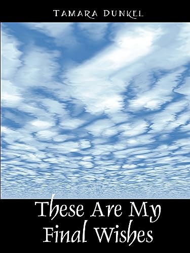 Preisvergleich Produktbild These Are My Final Wishes