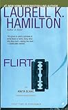 Flirt: An Anita Blake, Vampire Hunter Novel
