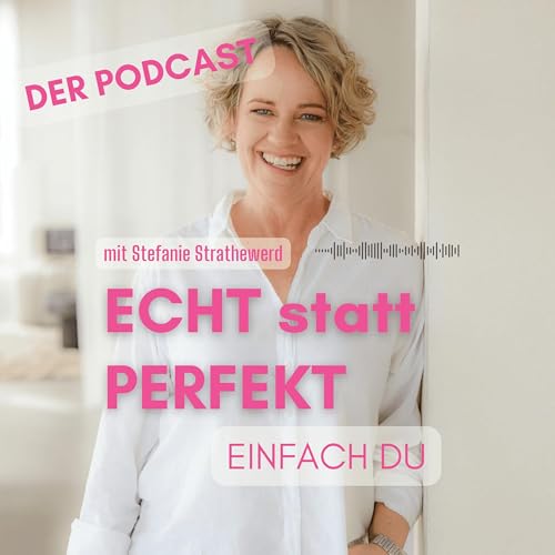 『ECHT statt PERFEKT - EINFACH DU!』のカバーアート
