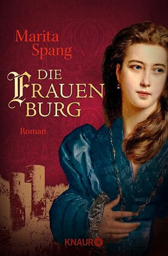 Die Frauenburg: Roman (German Edition) - Spang, Marita