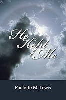 He Kept Me 1491771968 Book Cover