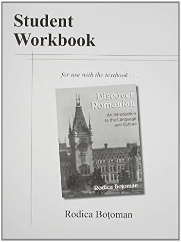 Student Workbook to Use With Discover Romanian: An Introduction to the Language and Culture
