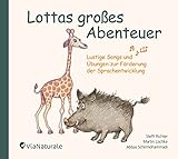 Lottas großes Abentuer: Lustige Songs und Übungen zur Förderung der Sprachentwicklung