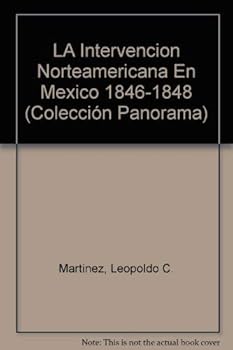 Paperback LA Intervencion Norteamericana En Mexico 1846-1848 Book
