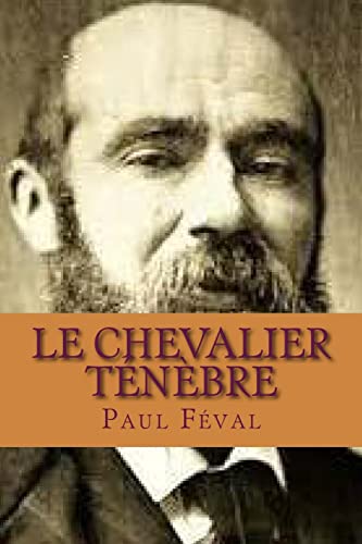 Le chevalier tenebre [French] 1517355265 Book Cover