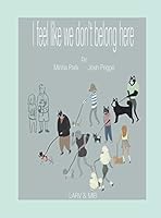 I Feel Like We Don't Belong Here 0989809544 Book Cover