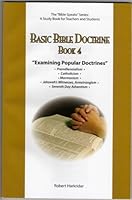 Basic Bible Doctrine - Part 4 - Examining Popular Doctrines - The Bible Speaks Series [Paperback] Robert Harkrider B001P9KFZK Book Cover