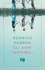 Gli anni invisibili (SUR) (Italian Edition)
