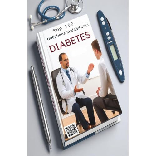 Top 100 Questions and Answers About Diabetes Audiobook By Atef Ahmed cover art