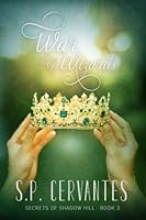 War of Wizards: Secrets of Shadow Hill 1537254499 Book Cover