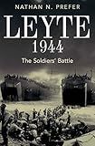 Leyte, 1944: The Soldiers' Battle