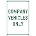 NMC TM138G COMPANY VEHICLES ONLY Sign - 12 in. x 18 in. Standard Aluminum Traffic Sign, Green Text on White Base