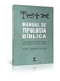 Manual De Tipologia Biblica