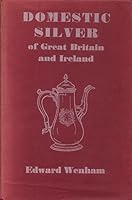 Domestic silver of Great Britain and Ireland B000GTHRD8 Book Cover