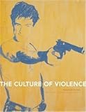 The Culture of Violence