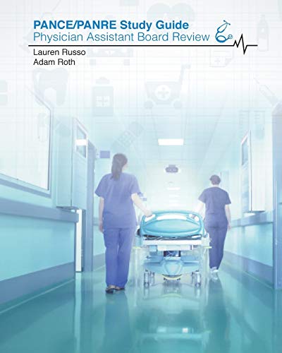 PANCE / PANRE Study Guide: Physician Assistant Board Review