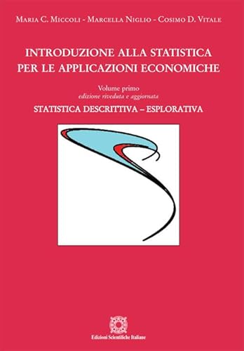 Introduzione alla statistica per le applicazioni economiche. Statistica descrittiva (Vol. 1)