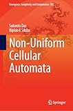Non-Uniform Cellular Automata (Emergence, Complexity and Computation, 49)