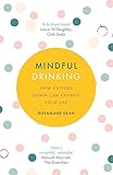 Mindful Drinking: How Cutting Down Can Change Your Life