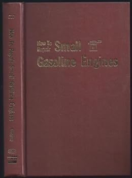 Hardcover How to repair small gasoline engines Book
